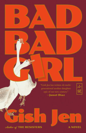 Bad Bad Girl Paperback by Gish Jen