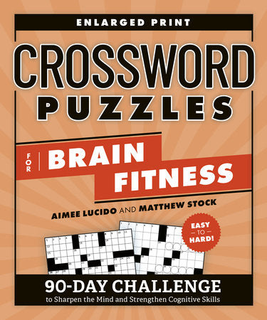 Crossword Puzzles for Brain Fitness Paperback by Aimee Lucido and Matthew Stock