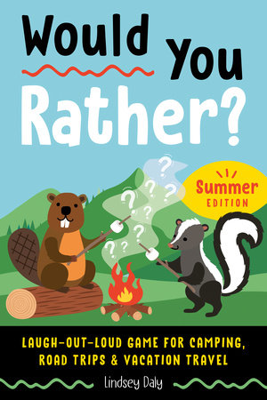 Would You Rather? Summer Edition Paperback by Lindsey Daly