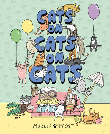 Cats on Cats on Cats Hardcover by Maddie Frost