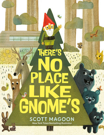 There's No Place Like Gnome's Hardcover by Scott Magoon