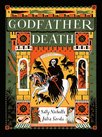 Godfather Death Hardcover by Sally Nicholls; illustrated by Júlia Sardà