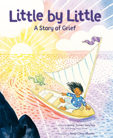 Little by Little Hardcover by Jenny Torres Sanchez; illustrated by Andy Chou Musser