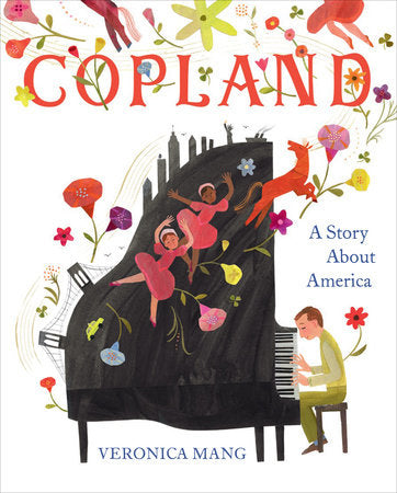 Copland: A Story About America Hardcover by Veronica Mang