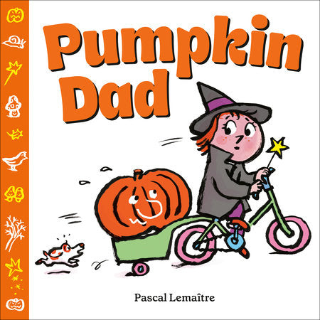 Pumpkin Dad Hardcover by Pascal Lemaître