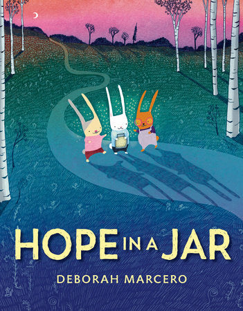 Hope in a Jar Hardcover by Deborah Marcero