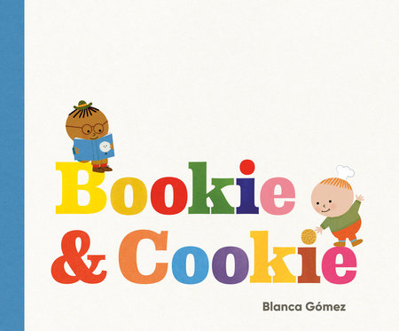 Bookie & Cookie Hardcover by Blanca Gómez