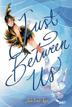 Just Between Us: A Graphic Novel Paperback by Adeline Kon