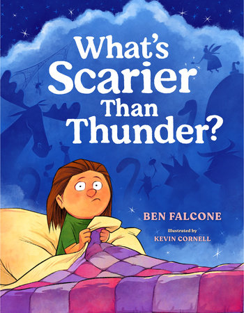 What's Scarier Than Thunder? Hardcover by Ben Falcone; Illustrated by Kevin Cornell