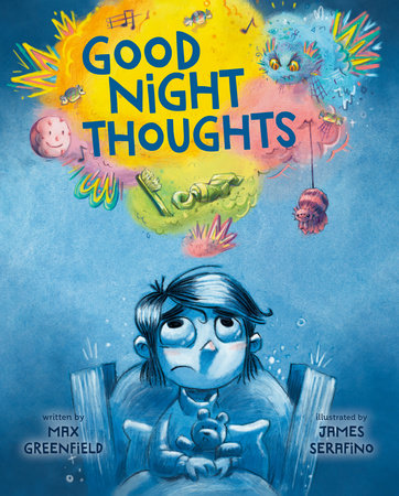Good Night Thoughts Hardcover by Max Greenfield; illustrated by James Serafino