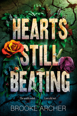 Hearts Still Beating Paperback by Brooke Archer