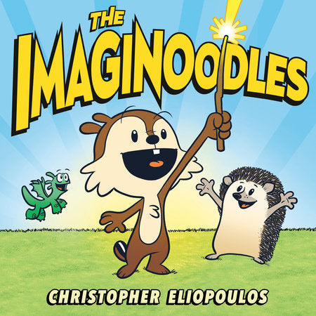 The Imaginoodles Hardcover by Christopher Eliopoulos