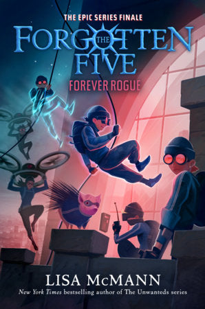 Forever Rogue (The Forgotten Five, Book 7) Paperback by Lisa McMann