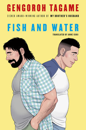 Fish and Water Hardcover by Gengoroh Tagame