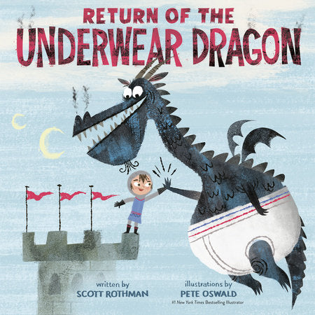 Return of the Underwear Dragon TR by Scott Rothman; illustrated by Pete Oswald
