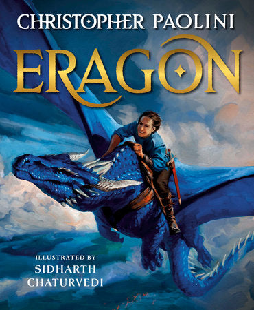 Eragon: The Illustrated Edition Hardcover by Christopher Paolini; illustrated by Sidharth Chaturvedi