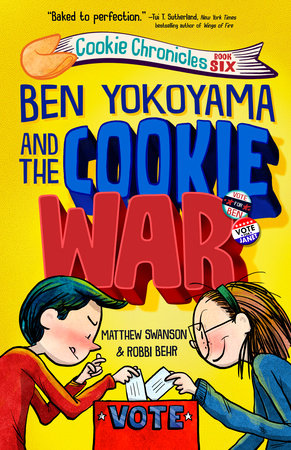 Ben Yokoyama and the Cookie War Paperback by Matthew Swanson; illustrated by Robbi Behr