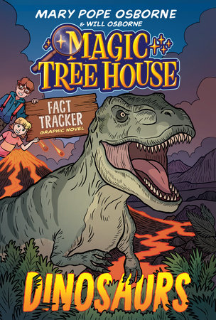 Magic Tree House Fact Tracker Graphic Novel: Dinosaurs TR by Mary Pope Osborne; adapted by Jenny Laird; illustrated by Jomike Tejido