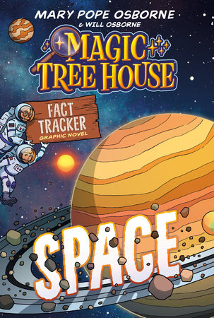 Magic Tree House Fact Tracker Graphic Novel: Space TR by Mary Pope Osborne; adapted by Mei Nakamura; illustrated by Jomike Tejido