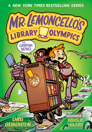 Mr. Lemoncello's Library Olympics: The Graphic Novel TR by Chris Grabenstein; illustrated by Douglas Holgate