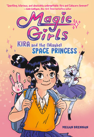 Kira and the (Maybe) Space Princess TR by Megan Brennan