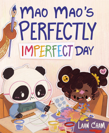 Mao Mao's Perfectly Imperfect Day Hardcover by Laan Cham