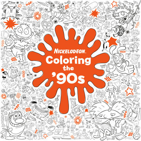 Coloring the '90s (Nickelodeon) Paperback by Random House; illustrated by Random House