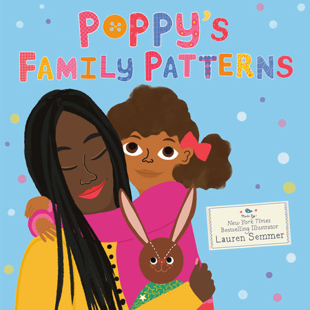 Poppy's Family Patterns Hardcover by Lauren Semmer
