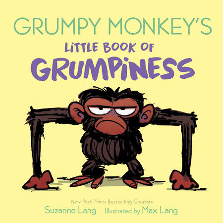 Grumpy Monkey's Little Book of Grumpiness EL by Suzanne Lang; illustrated by Max Lang