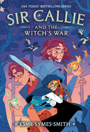 Sir Callie and the Witch's War Paperback by Esme Symes-Smith