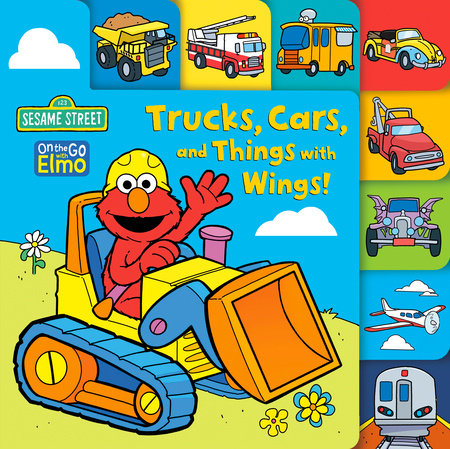 Trucks, Cars, and Things with Wings! (Sesame Street) Board Book by Andrea Posner-Sanchez; illustrtated by Shane Clester