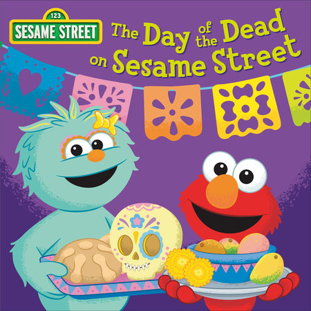 The Day of the Dead on Sesame Street! EL by Random House; illustrated by Barry Goldberg