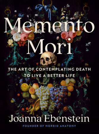 Memento Mori Hardcover by Joanna Ebenstein