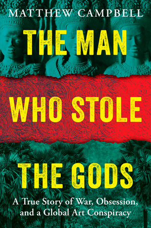 The Man Who Stole the Gods Hardcover by Matthew Campbell