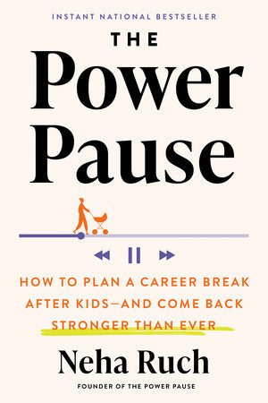 The Power Pause Hardcover by Neha Ruch