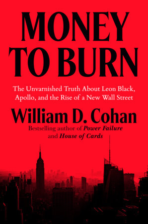 Money to Burn Hardcover by William D. Cohan