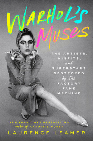 Warhol's Muses Hardcover by Laurence Leamer