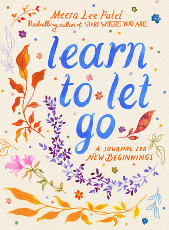 Learn to Let Go Paperback by Meera Lee Patel