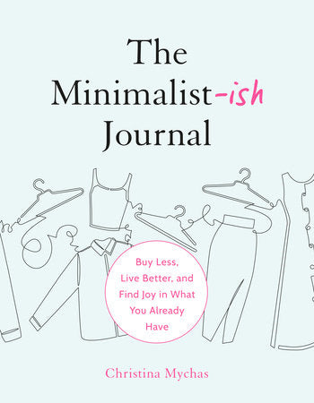 The Minimalist-ish Journal Paperback by Christina Mychas