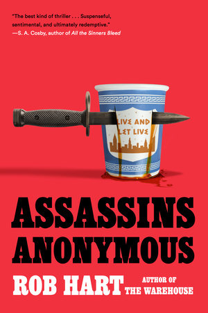Assassins Anonymous Paperback by Rob Hart