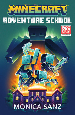 Minecraft: Adventure School Hardcover by Monica Sanz