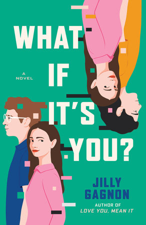 What If It's You? Paperback by Jilly Gagnon