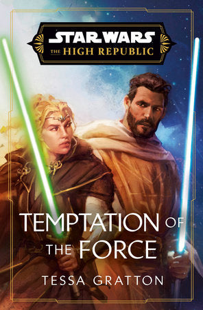 Star Wars: Temptation of the Force (The High Republic) TR by Tessa Gratton