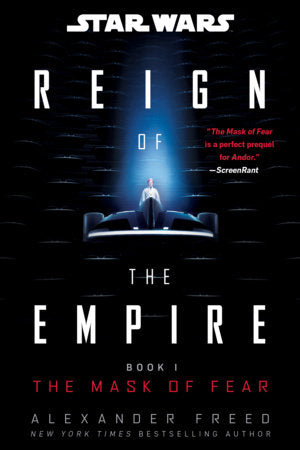 Star Wars: The Mask of Fear (Reign of the Empire) TR by Alexander Freed