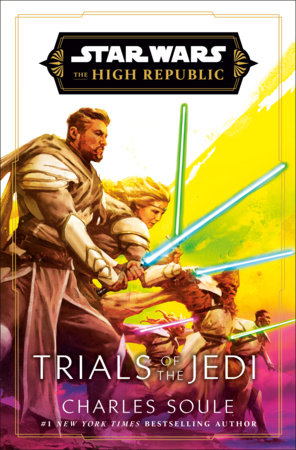 Star Wars: Trials of the Jedi (The High Republic) TR by Charles Soule