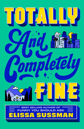 Totally and Completely Fine Paperback by Elissa Sussman