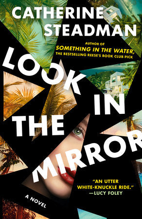 Look In the Mirror Paperback by Catherine Steadman