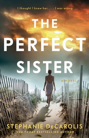 The Perfect Sister Paperback by Stephanie DeCarolis