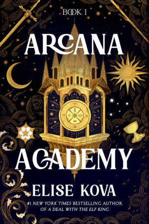 Arcana Academy Paperback by Elise Kova