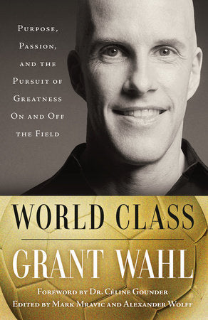 World Class Paperback by Grant Wahl, edited by Alexander Wolff and Mark Mravic